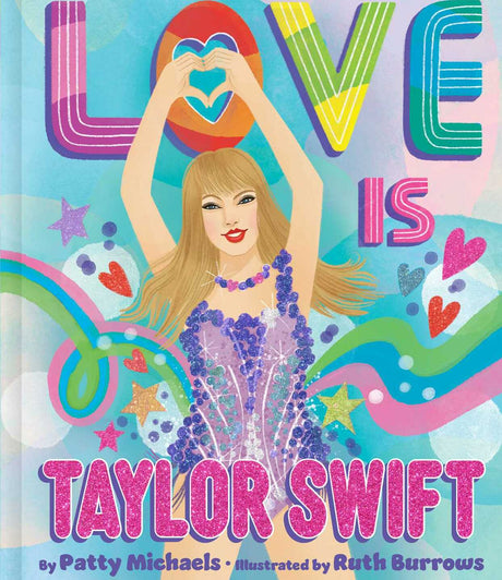 Love Is Taylor Swift