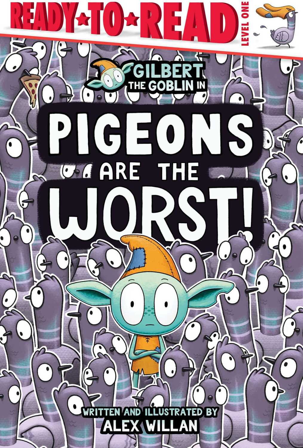 Pigeons Are the Worst!: Ready-to-Read Level 1