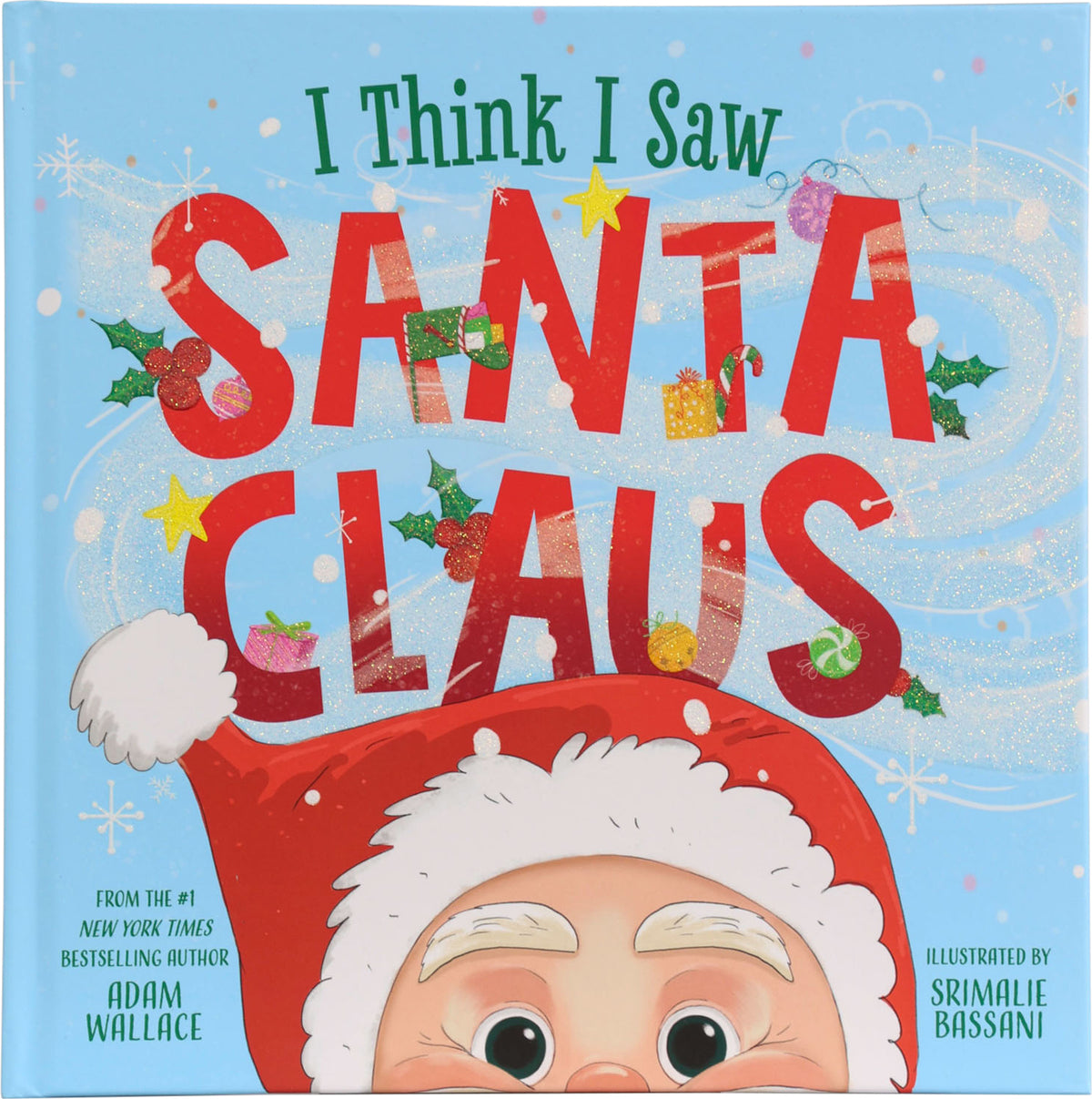 I Think I Saw Santa Claus