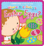 Where Are Baby's Easter Eggs?: A Karen Katz Lift-the-Flap Book Simon & Schuster Inc.
