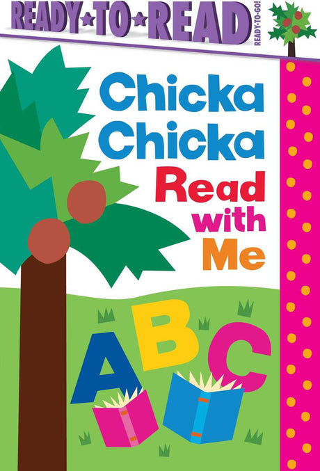 Chicka Chicka Read with Me: Ready-to-Read Ready-to-Go!
