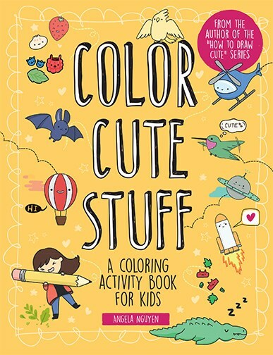 Color Cute Stuff: A Coloring Activity Book for Kids