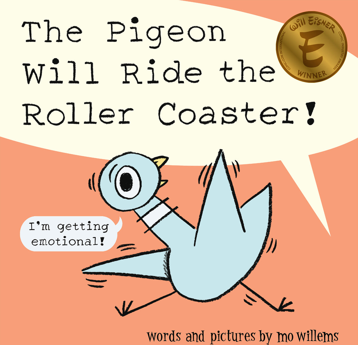 The Pigeon Will Ride the Roller Coaster!