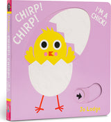 Chirp! Chirp! I’m a Chick!