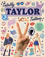 Totally Taylor Tattoos: The little book of temporary Taylor tattoos Rizzoli Books
