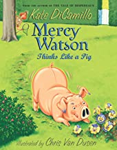 Mercy Watson 5: Mercy Watson Thinks Like a Pig