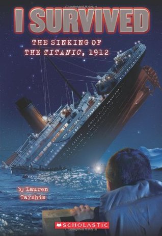 I Survived 1: The Sinking of the Titanic 1912