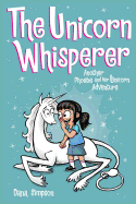 Unicorn Whisperer Phoebe and Her Unicorn 10